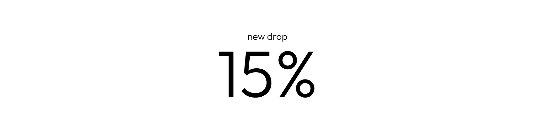 NEW DROP